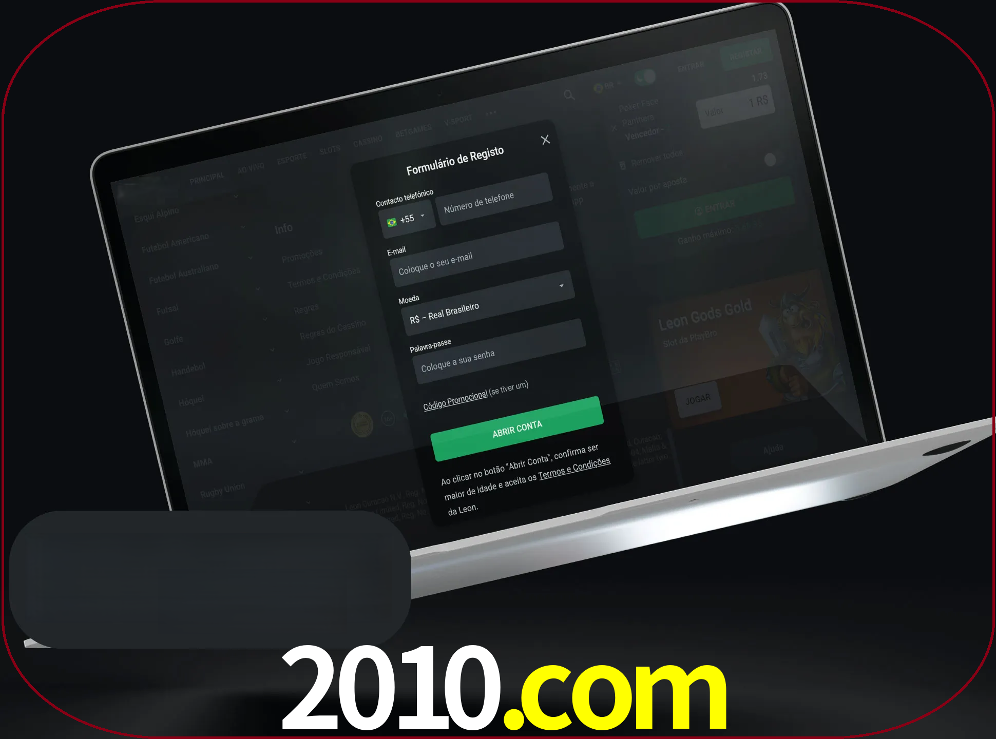 Abra o site da LeonBet e crie sua própria conta.
